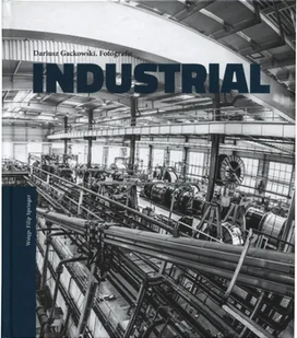 Industrial. Fotografia - Albumy - fotografia - miniaturka - grafika 1