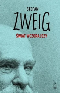PIW Świat wczorajszy - Stefan Zweig - Biografie i autobiografie - miniaturka - grafika 2