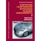 Podręczniki dla szkół wyższych - Wydawnictwa Komunikacji i Łączności WKŁ Elektryczne i elektroniczne wyposazenie pojazdów samochodowych Część 2 Wyposażenie elektroniczne - Krzysztof Pacholski - miniaturka - grafika 1