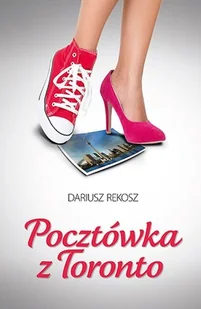 Rekosz Dariusz Pocztówka z toronto - Literatura popularno naukowa dla młodzieży - miniaturka - grafika 2