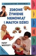 Zdrowie - poradniki - Zdrowe żywienie niemowląt i małych dzieci - miniaturka - grafika 1