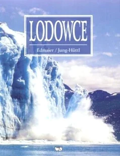 Lodowce - Albumy krajoznawcze - miniaturka - grafika 1