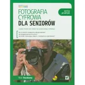 Poradniki hobbystyczne - Fotografia cyfrowa dla seniorów - miniaturka - grafika 1