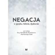 Filologia i językoznawstwo - Negacja w języku tekście dyskursie - miniaturka - grafika 1