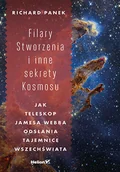 Podręczniki dla liceum - Filary Stworzenia i inne sekrety Kosmosu. Jak Teleskop Jamesa Webba odsłania tajemnice Wszechświata - miniaturka - grafika 1