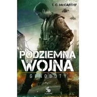 Fantasy - Fabryka Słów T.C. McCarthy Podziemna Wojna: Genoboty - miniaturka - grafika 1