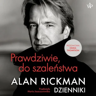 Prawdziwie do szaleństwa. Dzienniki - Audiobooki - biografie - miniaturka - grafika 1