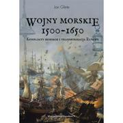 Historia świata - Glete Jan Wojny morskie 1500-1650. Konflikty morskie i ... - miniaturka - grafika 1