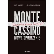 Historia Polski - Glyn Harper; John Tonkin Monte Cassino nowe spojrzenie Niepotrzebna bitwa$480 - miniaturka - grafika 1