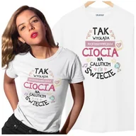 Moda i Uroda OUTLET - Koszulka dla Cioci na Urodziny z nadrukiem "Tak wygląda najcudowniejsza Ciocia na calutkim świecie" w kolorze białym - miniaturka - grafika 1