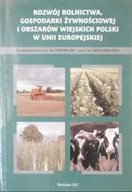 Podręczniki dla szkół zawodowych - Rozwój rolnictwa, gospodarki żywnościowej i obszarów wiejskich Polski w Unii Europejskiej - miniaturka - grafika 1