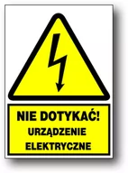 Akcesoria BHP - ZEO/A-1 znak elektryczny - NIE DOTYKAĆ URZĄDZENIE - miniaturka - grafika 1