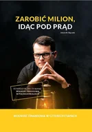 Biznes - Zarobić milion, idąc pod prąd - miniaturka - grafika 1