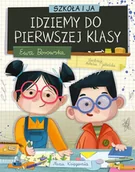 Książki edukacyjne - Szkoła i ja Idziemy do pierwszej klasy - miniaturka - grafika 1