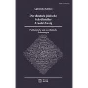 Biografie i autobiografie - Atut Der deutsch-jüdische Schriftsteller Arnold Zweig. Publizistische und novellistische Zeitaussagen Agnieszka Klimas - miniaturka - grafika 1