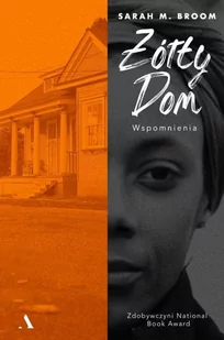 Żółty dom Broom Sarah M - Biografie i autobiografie - miniaturka - grafika 2
