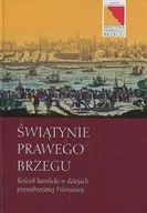Historia świata - Świątynie Prawego Brzegu Kościół katolicki - miniaturka - grafika 1