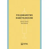 Książki medyczne - Pielęgniarstwo diabetologiczne - miniaturka - grafika 1