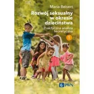 Psychologia - Rozwój seksualny w okresie dzieciństwa. Tom I. Praktyczna analiza teoretyczna - miniaturka - grafika 1