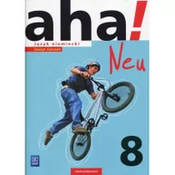 Powieści i opowiadania - Anna Potapowicz, Krzysztof Tkaczyk aha! Neu. Język niemiecki. Zeszyt ćwiczeń. Klasa 8Szkoła podstawowa - miniaturka - grafika 1