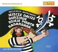 Audiobooki dla dzieci i młodzieży - Jeszcze dalsze burzliwe dzieje pirata Rabarbara - miniaturka - grafika 1
