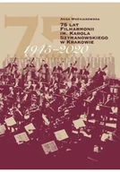 Książki o kulturze i sztuce - 75 lat filharmonii im. Karola Szymanowskiego w Krakowie nowa - miniaturka - grafika 1