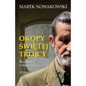 Wywiady - Zysk i S-ka Okopy Świętej Trójcy - Marek Nowakowski - miniaturka - grafika 1