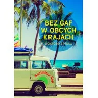 Przewodniki - Bellona Bez gaf w obcych krajach - Kazimierz Cap - miniaturka - grafika 1