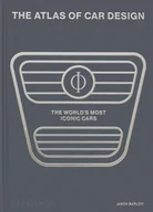 Książki o kulturze i sztuce - The Atlas of Car Design. The Worlds Most Iconic Cars - Jason Barlow - książka - miniaturka - grafika 1