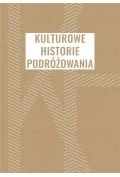 Kulturowe historie podróżowania - Książki o kulturze i sztuce - miniaturka - grafika 1