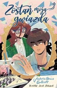 Zostań moją gwiazdą - Victoria Grace Elliot - Komiksy dla młodzieży - miniaturka - grafika 1