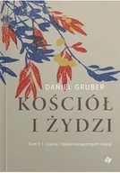 Religia i religioznawstwo - Kościół i Żydzi T.1 - miniaturka - grafika 1