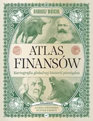 Finanse, księgowość, bankowość - Atlas finansów. Kartografia globalnej historii pieniądza - Dariusz Wójcik, Panagiotis Iliopoulos - książka - miniaturka - grafika 1