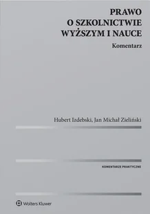 Prawo o szkolnictwie wyższym i nauce Komentarz Izdebski Hubert Zieliński Jan Michał - Prawo - miniaturka - grafika 1