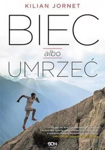 Sine Qua Non Jornet Kilian Biec albo umrzeć - Sport i wypoczynek - miniaturka - grafika 1