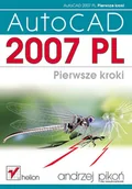 CAD/CAM - AutoCAD 2007 PL. Pierwsze kroki - miniaturka - grafika 1