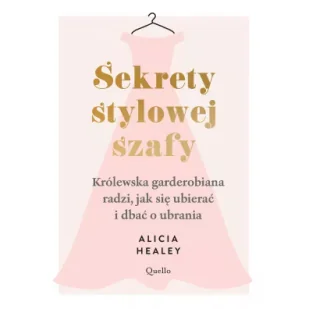 Sekrety stylowej szafy. Królewska garderobiana radzi, jak się ubierać i dbać o ubrania - Moda i uroda - miniaturka - grafika 1