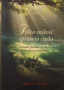 Tylko miłość sprawia cuda - Religia i religioznawstwo - miniaturka - grafika 1