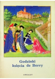 Godzinki księcia de Berry - Felietony i reportaże - miniaturka - grafika 1