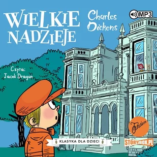 StoryBox Klasyka dla dzieci. Charles Dickens. Tom 2. Wielkie nadzieje. Audiobook Charles Dickens - Audiobooki dla dzieci i młodzieży - miniaturka - grafika 1