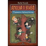 Baśnie, bajki, legendy - Powergraph Amelia i Kuba Tajemnica dębowej korony - Rafał Kosik - miniaturka - grafika 1