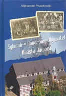 Historia świata - Sybirak o Honorowym Obywatel Miasta Jawora - miniaturka - grafika 1