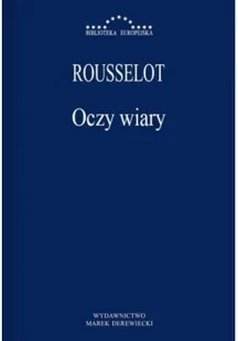 Pierre Rousselot Oczy wiary Pierre Rousselot - Filologia i językoznawstwo - miniaturka - grafika 2