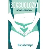 Wywiady, wspomnienia - Seksuolożki 2 Marta Szarejko - miniaturka - grafika 1