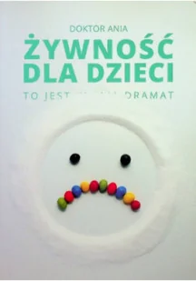 Żywność dla dzieci to jest dramat - Diety, zdrowe żywienie - miniaturka - grafika 1