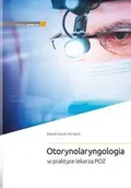 Książki medyczne - Otorynolaryngologia w praktyce lekarza POZ - E. Cervoni, K. Leech - miniaturka - grafika 1