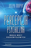 Poradniki hobbystyczne - Percepcja psychiczna: magia mocy pozazmysłowej (wydanie pocketowe) - miniaturka - grafika 1