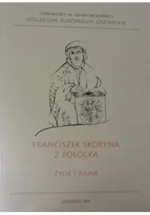 Franciszek Skoryna z Połocka Życie i pisma - Biografie i autobiografie - miniaturka - grafika 1