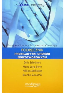 ESMO - podręcznik profilaktyki chorób nowotworowych - Książki medyczne - miniaturka - grafika 2