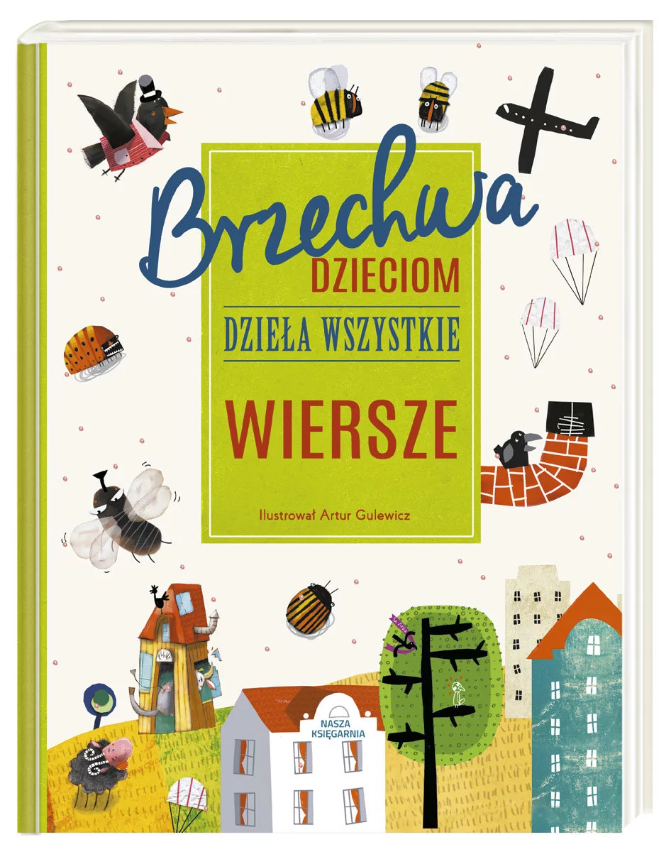 Nasza Księgarnia Brzechwa dzieciom. Dzieła wszystkie. Wiersze - Jan Brzechwa